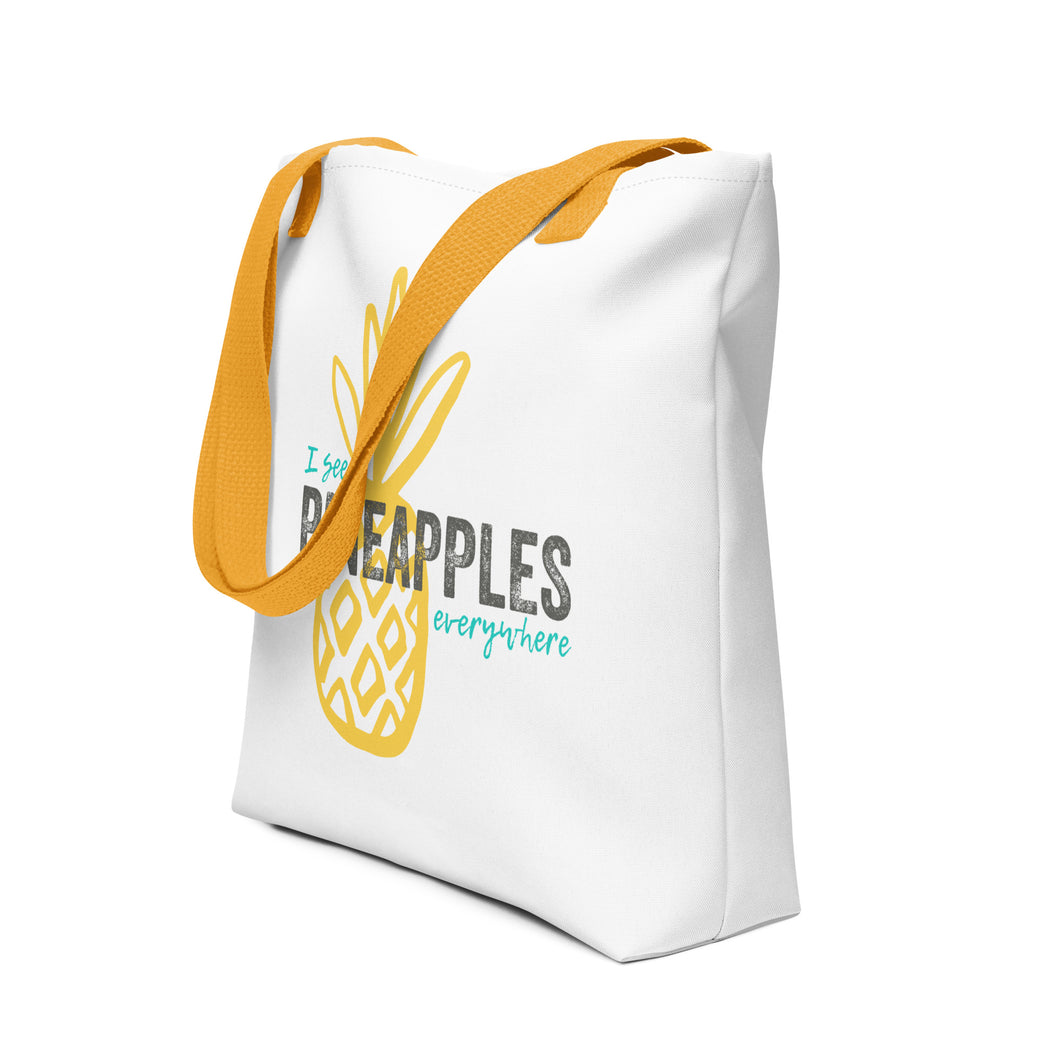 I See Pineapples - Premium Tote Bag