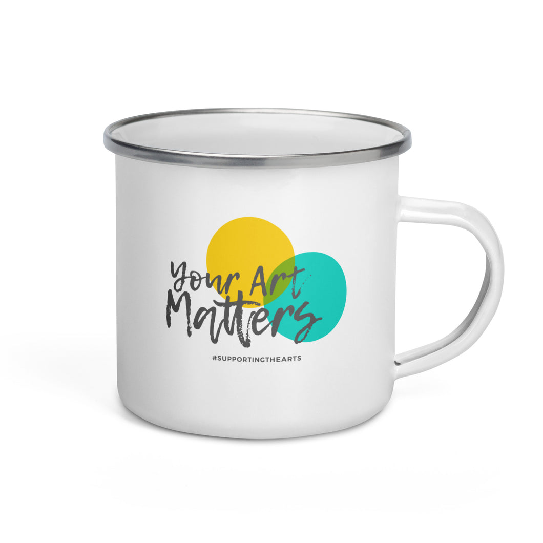 Your Art Matters - Enamel Mug