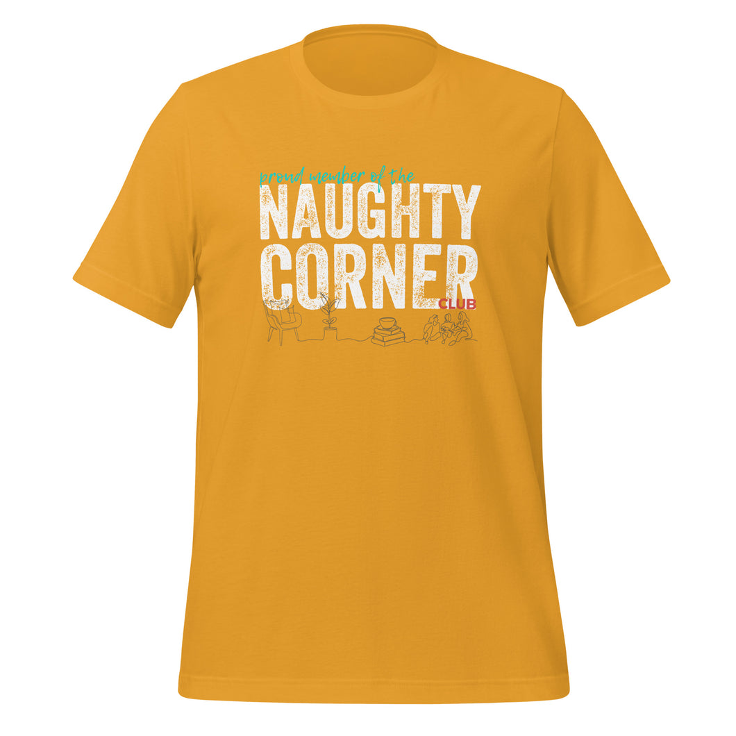 Naughty Corner (Yellow) - Unisex T-shirt