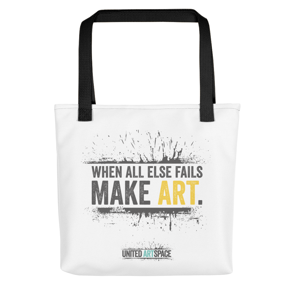 When All Else Fails Tote bag