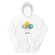 Load image into Gallery viewer, Your Art Matters Unisex Hoodie
